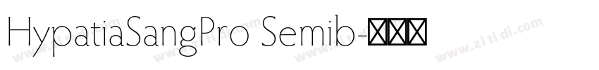 HypatiaSangPro Semib字体转换